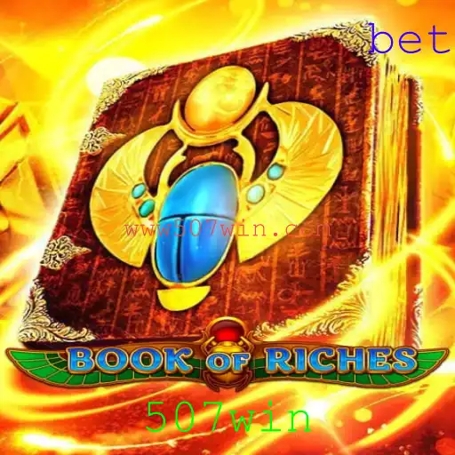 Guia Completo de BookofRiches: Descubra Como 507win Pode Transformar Seu Jogo
